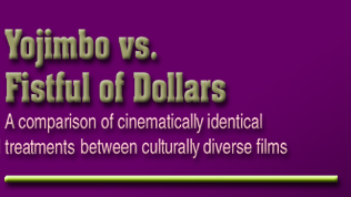Yojimbo vs. Fistful of Dollars: A comparison of cinematically identical treatments between culturally diverse films